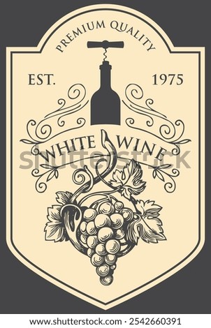 Wine label with a bunch of grapes, bottle with corkscrew and inscriptions in retro style. Vector hand-drawn label with curlicues on white background