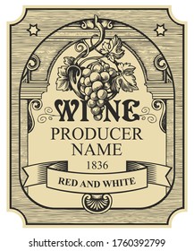 Wine label with a bunch of grapes, a ribbon and inscriptions in a figured frame. Vector ornate hand-drawn label in vintage style