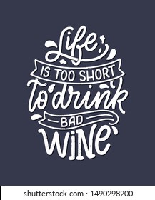 Wine lettering composition in modern style. Alcohol beverage bar drink concept. Vintage typography for print or poster. Vector illustration.
