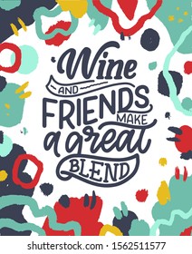 Wine lettering composition in modern style. Alcohol beverage bar drink concept. Vintage typography for print or poster. Vector illustration.