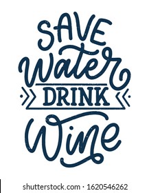 Wine lettering composition in modern style. Alcohol beverage bar drink concept. Vintage typography for print or poster. Vector illustration.