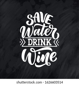 Wine lettering composition in modern style. Alcohol beverage bar drink concept. Vintage typography for print or poster. Vector illustration.