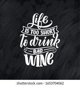 Wine lettering composition in modern style. Alcohol beverage bar drink concept. Vintage typography for print or poster. Vector illustration.