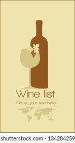 Wine list cover design for bar, restaurant, wine house or other. With bottle, glass, text and grapes decoration. Place for your text (world map is derived from a world map furnished by NASA)