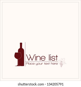 Wine list design for bar and restaurant. With bottle, glass, text. and grapes decoration. Place for your text. Red bottle and glass.