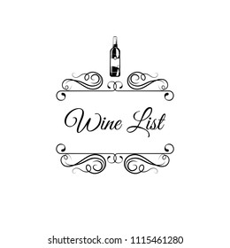 Wine list design. Wine bottle, decorations, ornate flourish swirls. Wine card, Wine menu. Alcohol drink. Vector illustration.