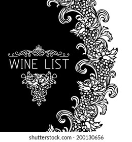 Wine list design. Vintage grapes ornament with calligraphy elements. Black and white illustration. There are places for your text on black and white backgrounds.