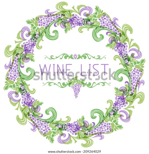 Wine list design. Vintage grapes circle ornament\
with calligraphy elements. There is place for your text in the\
center.