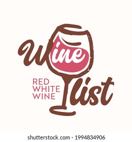 Wine List Grunge Icon, Menu Label with Wineglass. Emblem for Alcohol Festival Event, Alco Drink Tasting, Bar or Restaurant Promotion Signboard, Fest Isolated on White Background. Vector Illustration