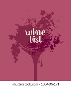 Wine list for restaurant or cafe with a wine glass, grapes and abstract spots and splashes of red wine. Vector illustration for menu, tasting, wine list, winery, vineyard.