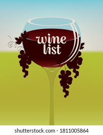Wine list for a restaurant or cafe. Vector illustration with a calligraphic inscription, a full glass of red wine and grapes. Suitable for menu, tasting, wine list, winery