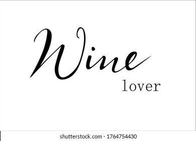 Wine lover hand lettering vector isolated on white background