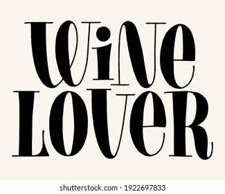 Wine Lover Handdrawn Lettering Typography Element Stock Vector (Royalty ...