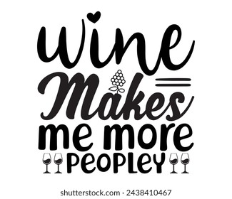 Wine makes me more peopley