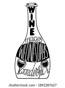 Wine makes Wednesdays wonderful. Funny saying for posters, cafe  and bar, t-shirt design. Brush calligraphy. Hand illustration  of bottle, glass and lettering. Vector design