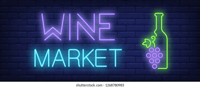 Wine market neon text and bottle with bunch of grapes. Winery or wine shop advertisement design. Night bright neon sign, colorful billboard, light banner. Vector illustration in neon style.