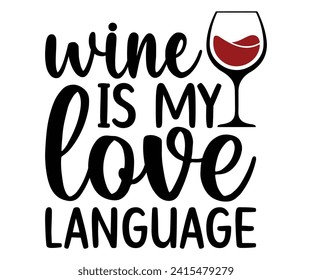 Wein ist meine Lieblingssprache in Shitting, Wein, Trinken, Weinglas, Funny, Weinsayings, Bier, Weinzeit, Weinquotes