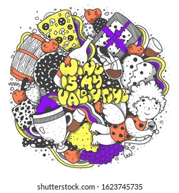 Wine is my Valentine. Greeting card with lettering and doodles.