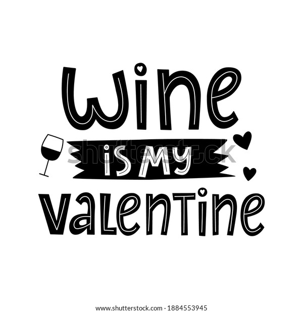 Download Wine My Valentine Hand Drawn Lettering Stock Vector ...