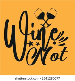 Wine Not design cut file