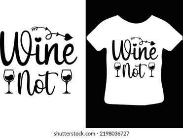 archivo de diseño Wine Not Svg