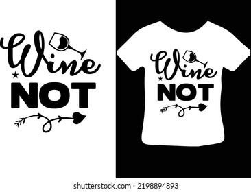 Wine Not svg design file