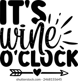 It's wine o'clock wine design
