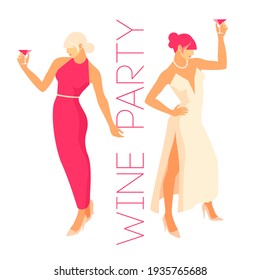 Wine party. Two dancing female characters in evening dresses, with glasses of wine in their hands. Vector illustration