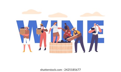 Wine Production Vector Concept For Banner, Poster Or Flyer. Male and Female Characters Harvesting Grapes, Crushing Them