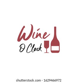 Wine Quote Lettering Typography. Wine O Clock