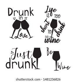 Wine quote and saying set with glasses. Good for scrap book, motivation posters, textiles, gifts, t-shirt ,card, label.