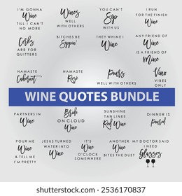 Wine Ready For Print files, Wine Quotes Bundle, EPS bundle, Hand drawn lettering phrase, Saying about Wine, Wine Quotes Bundle Of EPS Files for Cutting Machines Cameo Cricut