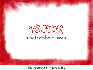 Wine red watercolor vector frame with soft edges. Ombre Watercolour. Hand-painted Bloody backdrop. Hand drawn texture vinous, burgundy, claret, maroon color