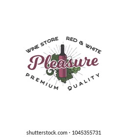 Wine shop logo template concept. Bottle, vine symbols and typography design - Pleasure. Stock vector emblem for winery logotype, store isolated on white background.