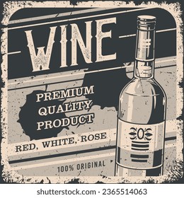 Wine shop monochrome vintage flyer with bottle of burgundy near inscription red, white and rose premium quality vector illustration