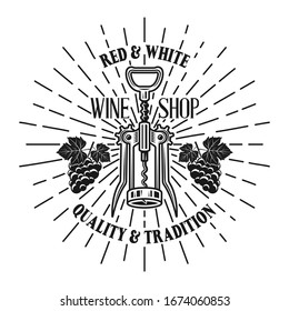 Wine shop vector emblem, label, badge or logo in vintage style with corkscrew and rays isolated on white background