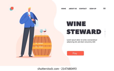 Wine Steward Landing Page Template. Sommelier Holding Bottle Stand near Wooden Barrel with Wineglasses, Specialist Taster Character Tasting Alcohol Drinks in Bar. Cartoon People Vector Illustration
