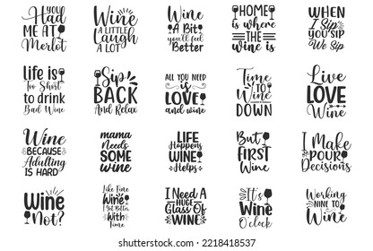 Wine SVG cut files, Wine Quotes Bundle, SVG bundle, Hand drawn lettering phrase, Saying about Wine, Wine Quotes Bundle Of 20 EPS Files for Cutting Machines Cameo Cricut,