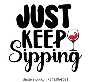 Wine Svg,Wine Quotes, Wine Shirt,Happy Wine Svg,Drinking Wine Shirt,Love Wine,Gift for Wine,Wine Time,Wine Calligraphy T-shirt Design