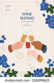 Wine tasting event poster design. People toasting wine. Hands with drinking glasses. Vector illustration.