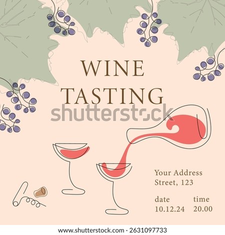 Wine tasting invitation with time, date and address. Color vector illustration in modern thin line style: glasses and bottles with wine, bunches of grapes, wine corkscrew.
