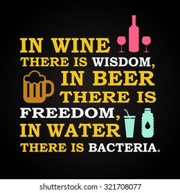 In wine there is wisdom... - funny inscription template