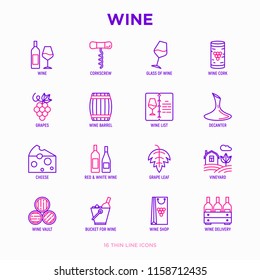Wine thin line icons set: corkscrew, wine glass, cork, grapes, barrel, list, decanter, cheese, vineyard, bucket, shop, delivery. Modern vector illustration.
