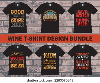 Wine T-shirt Design Bundle, Vector EPS Editable Files , can you download this Design Bundle.