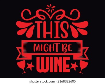 Wine t-shirt design vector file