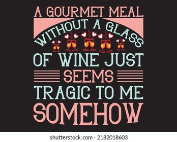 Wine t-shirt design vector file