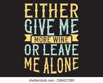 Wine t-shirt design vector file