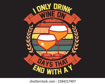 Wine t-shirt design vector file