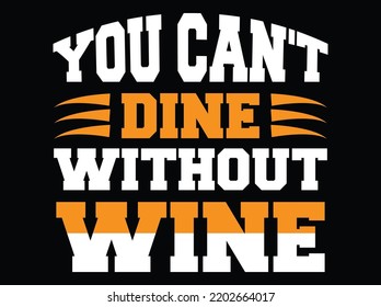 Wine t-shirt design  vector file