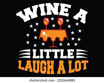 Wine t-shirt design  vector file